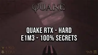 Quake RTX - E1M3 The Necropolis - Hard 100% Secrets (No Commentary) 4K60FPS