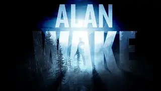 Alan Wake► Тень, что зовёт в дорогу ►#1