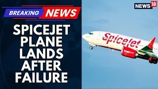 Mumbai-Kolkata SpiceJet Flight Makes Emergency Landing After Engine Failure | News18