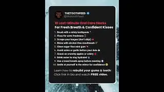 10 Last-Minute Oral Care Hacks for Fresh Breath & Confident Kisses