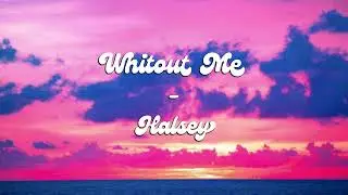 Halsey - Without Me (MAV7NS Remix)