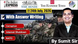 24 July, 2026 | Editorial Discussion | Nato, Corruption, Internet Shutdown