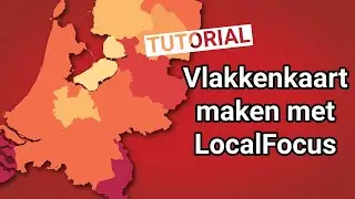 Hoe maak je een vlakkenkaart met provinciecijfers? | LocalFocus Webinars