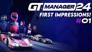 GT Manager 24: First Impressions (Let's Play Part 1)