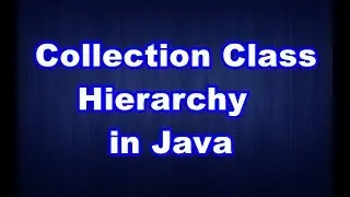 Java : Collection Framework :: Collection Hierarchy of Set,List,Queue