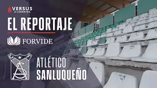 Reportaje Forvide | Atlético Sanluqueño #1
