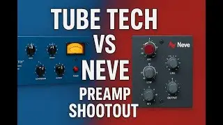 Neve Vs Tube-Tech Preamps