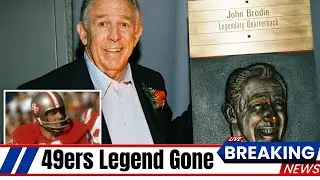 John Brodie 49ers Legend Passes Away Unbelievable Legacy🔴 LIVE BREAKING NEWS