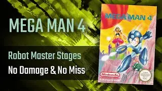 Mega Man 4 - Robot Master Stages (No Damage & No Miss)