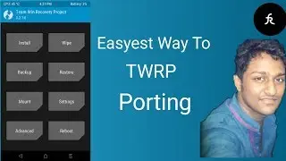 How to Port TWRP Recovery to any Device | Easyest Guide |