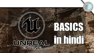 Basics of Unreal Engine Environment In Hindi