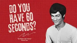 Bruce Lee &mdash; &ldquo;Be Water, My Friend &rdquo;