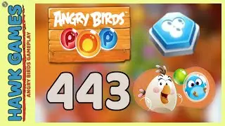 Angry Birds Stella POP Bubble Shooter Level 443 - Walkthrough, No Boosters