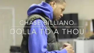 Dolla To A Thou - Chase Billiano