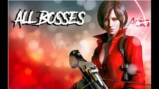 ALL BOSSES | ADA WONG CAMPAIGN with CUTSCENES | Resident Evil 6 @ 1080p (60ᶠᵖˢ) ✔