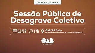 Defesa das Prerrogativas: Sess&atilde;o p&uacute;blica de Desagravo Coletivo