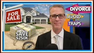 Avoid This $250,000 Mistake When Selling Your Home During Divorce