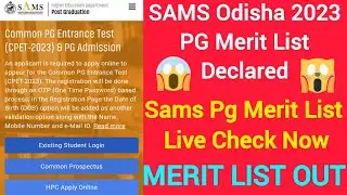 Sams Odisha Pg merit list live check now|sams odisha pg merit list 2023 live out now|SAMS Odisha aaj