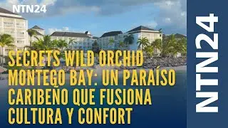 Secrets Wild Orchid Montego Bay: un para&iacute;so caribe&ntilde;o que fusiona cultura y confort