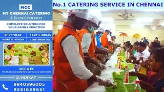 Chennai's No.1 Catering Service | Wedding Catering | MY CHENNAI CATERING SERVICE | Cell : 9940396005