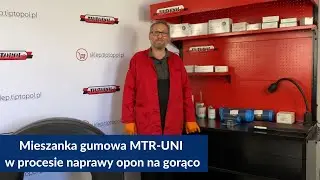 Mieszanka gumowa MTR UNI w procesie naprawy opon na gorąco