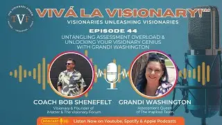 Grandi Washington on Assessment Overload & Unlocking Visionary Genius | Viva La Visionary&trade; EP 44