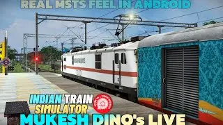 Indian train simulator real type msts feel in Android game in hindi ||MUKESH_DINO's is live!