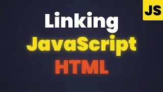 Linking JavaScript to HTML - Episode 4
