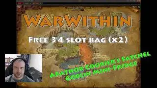 Free 34 slot bags: Arathor Courier's Satchel and Goblin Mini-Fridge