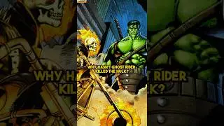 The Reason Ghost Rider Hasn&rsquo;t Killed the Hulk