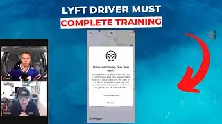 Lyft Drivers MUST Complete Training
