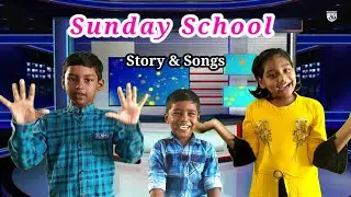 Sunday School | Story and Action Songs | Bethel Revival AG Church