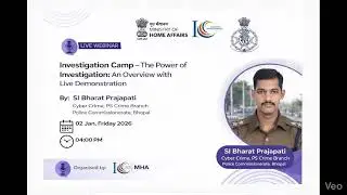 Investigation Camp &ndash; The Power of Investigation | Live Demonstration | I4C &ndash; MHA