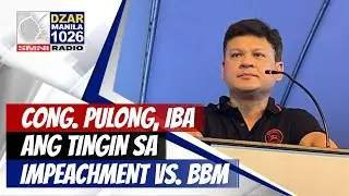#SonshineNewsblast: Cong. Pulong, iba ang tingin sa impeachment complaint vs. BBM