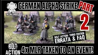 Bolt Action: ALPHA STRIKE Event 1st🥇 Errata/FAQ Discussion Quad MLR💥 New Armies of Germany list V3