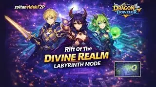 Rift Of The DIVINE REALM LABYRINTH MODE - Dragon Traveler