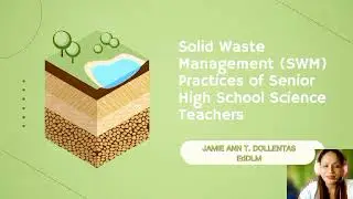 Solid Waste Management (SWM) Practices od Senior High School Teachers