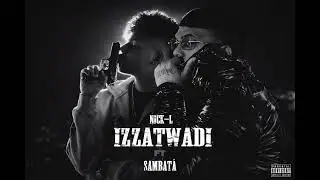 IZZATWADI | NICK L X @sambata__00  | OFFICIAL MUSIC AUDIO | Namaste Album 2026