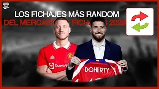 LOS 7 FICHAJES M&Aacute;S INEXPLICABLES (RANDOM) del MERCADO DE FICHAJES 2023