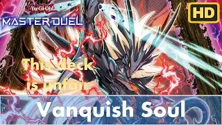 Vanquish Soul (Yu Gi Oh! Master Duel - Best Deck)