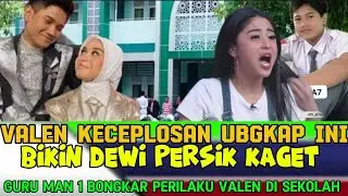 🔴BIKIN SALTING ‼️VALEN KECEPLOSAN UNGKAP INI GURU MAN BONGKAR TINGKAH VALEN DI SEKOLAH#artist 
