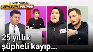 25 Yıllık Şüpheli Kayıp... - Gerçeğin Peşinde