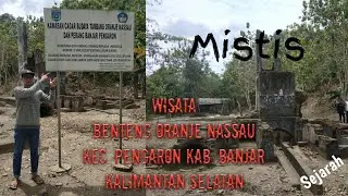 #visitbanjar #visitkalsel VLOG#2 BENTENG ORANJE NASSAU PENGARON (Zaman Belanda), ada aura mistis!