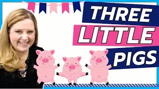 The Three Little Pigs Fairy Tale Fun – Preschool Learning! Online Circle Time Lesson
