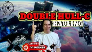 Star Citizen | Double HULL-C Hauling!