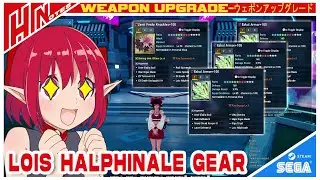 【PSO2NGS】Weapon Upgrade:Add Lois Halphinale to my GEAR