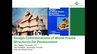 Design Considerations of Wood Frame Structures for Permanence