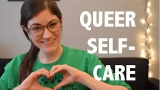 HOLIGAYS 2014: Queer Self-Care