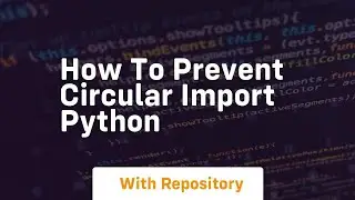 how to prevent circular import python