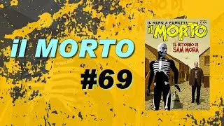 Il Morto 69 - Il ritorno di Sam Mora